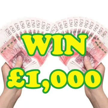 A chance to win £1,000 cash to spend however you like.
